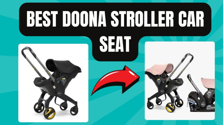 How To Choose The Best Doona Stroller Car Seat 2024