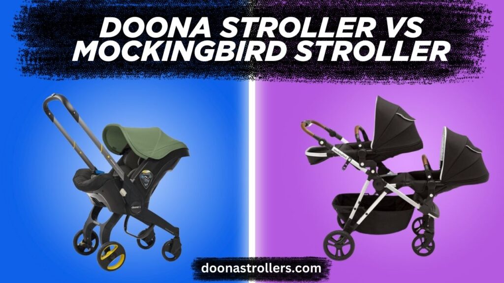 Doona Stroller Vs Mockingbird Stroller