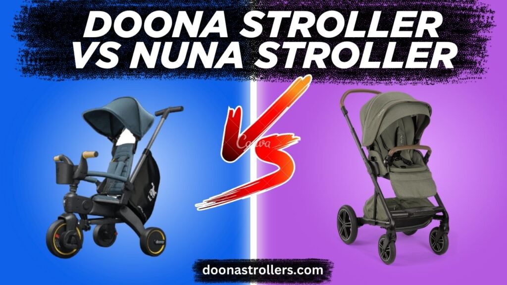 Doona Stroller Vs Nuna Stroller 