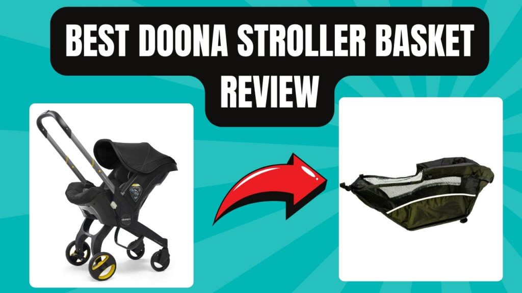 Best Doona Stroller Basket